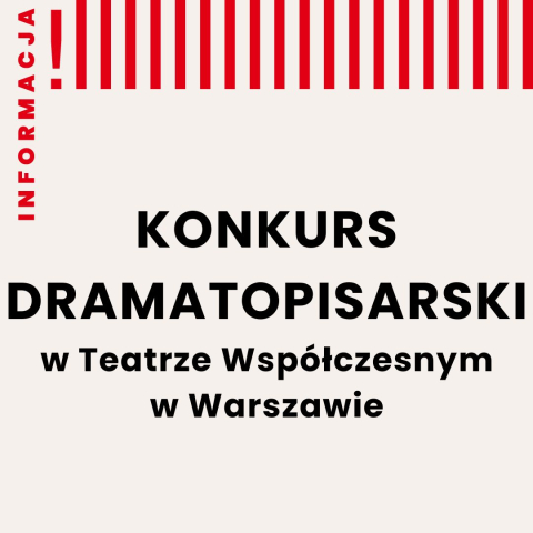 Konkurs dramatopisarski w Teatrze Współczesnym w Warszawie
